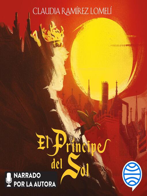 Detalles del título El príncipe del Sol de Claudia Ramírez Lomelí - Disponible